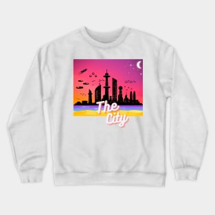 the city Crewneck Sweatshirt